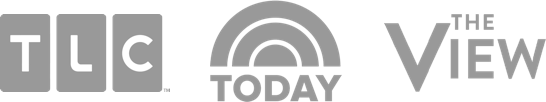 TLC, The Today Show, Foax and Friends, The Nate Berkus Show, The Early Show