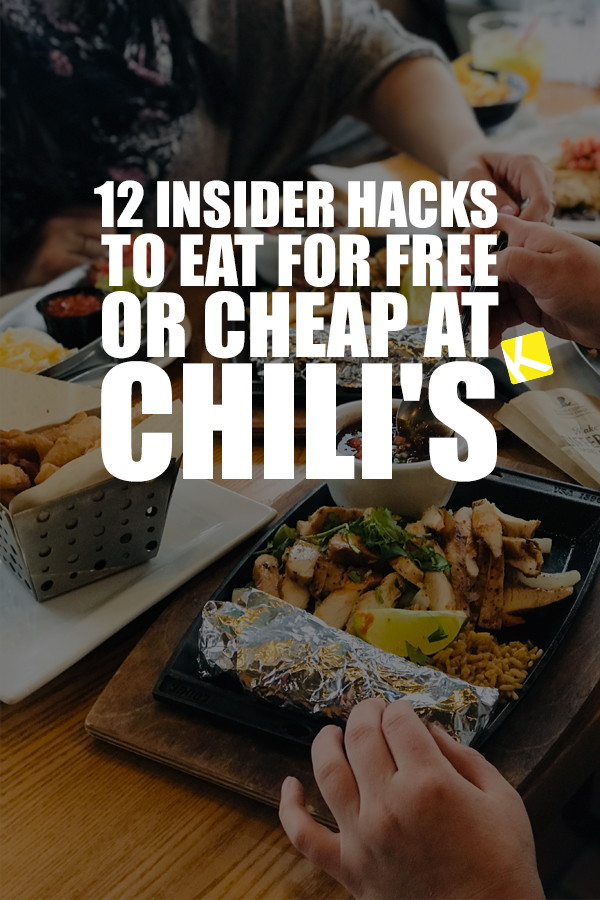 12 Insider Hacks To Eat For Free Or Cheap At Chili 8217 S