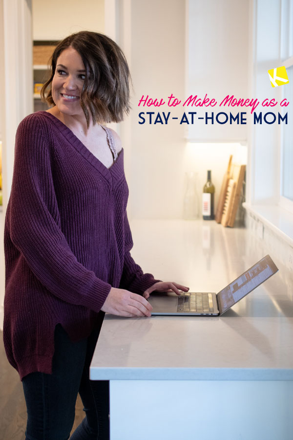 How to Make  Money  as a Stay  at Home  Mom  33 Legit Ways to 