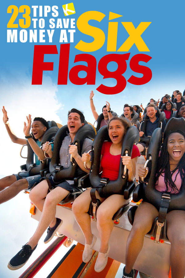 23 Six Flags Discounts & Tips That’ll Save You a Ton - The Krazy Coupon Lady