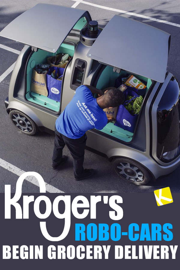 Kroger S Robo Cars Begin Grocery Delivery The Krazy Coupon Lady Kroger 8217 S Robo Cars Begin Grocery Delivery